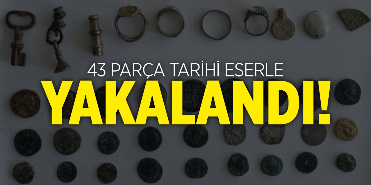 43 parça tarihi eserle yakalandı