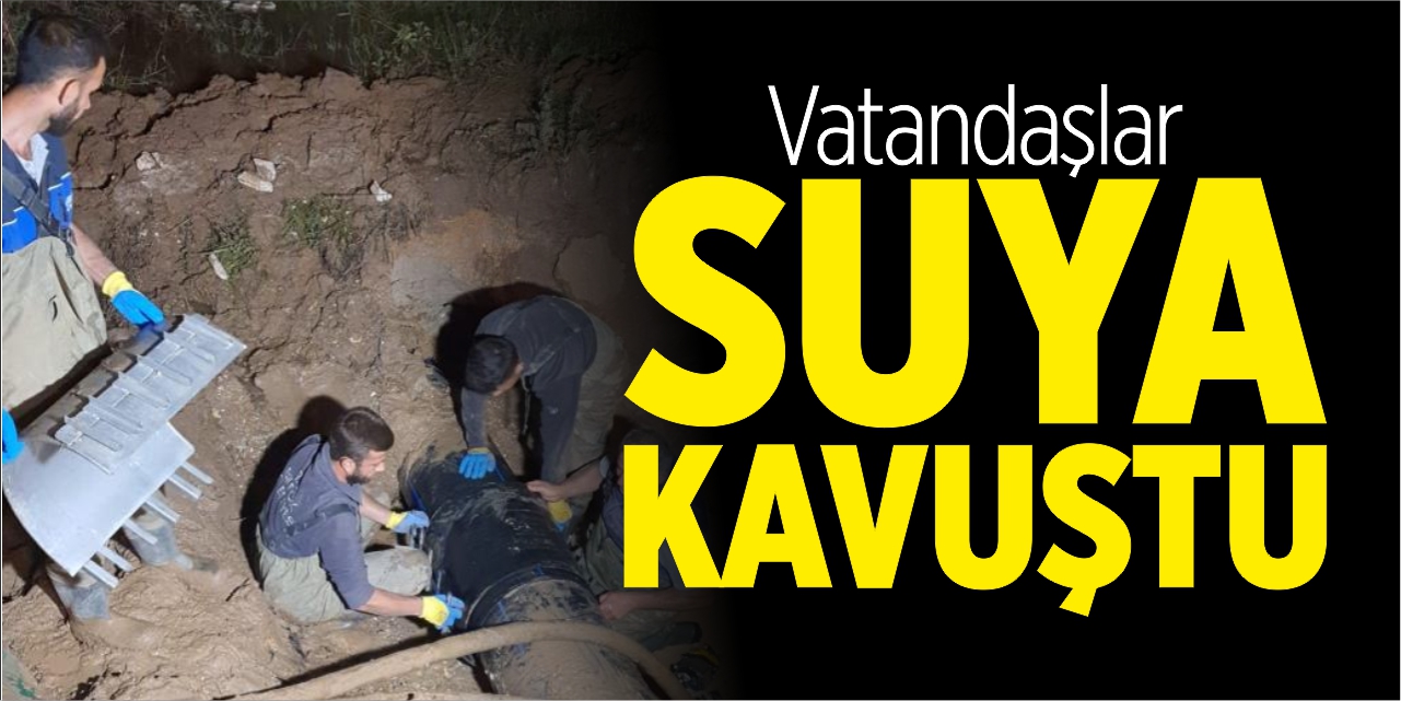 Vatandaşlar suya kavuştu