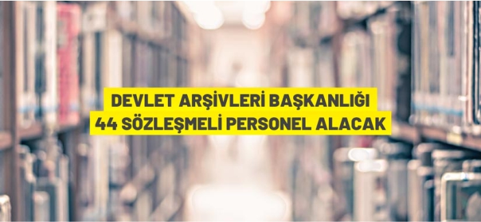 44 Sözleşmeli Personel alınacak