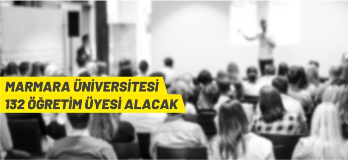 Marmara Üniversitesi öğretim üyesi alacak