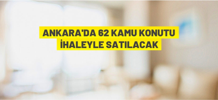 62 kamu konutu satılacak