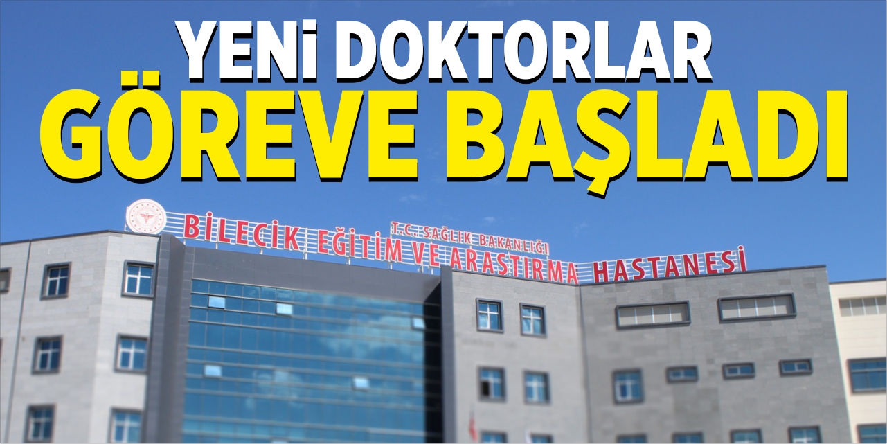 Yeni doktorlar göreve başladı