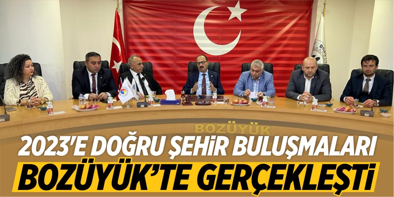 2023'e Doğru Şehir Buluşmaları Bozüyük'te gerçekleşti