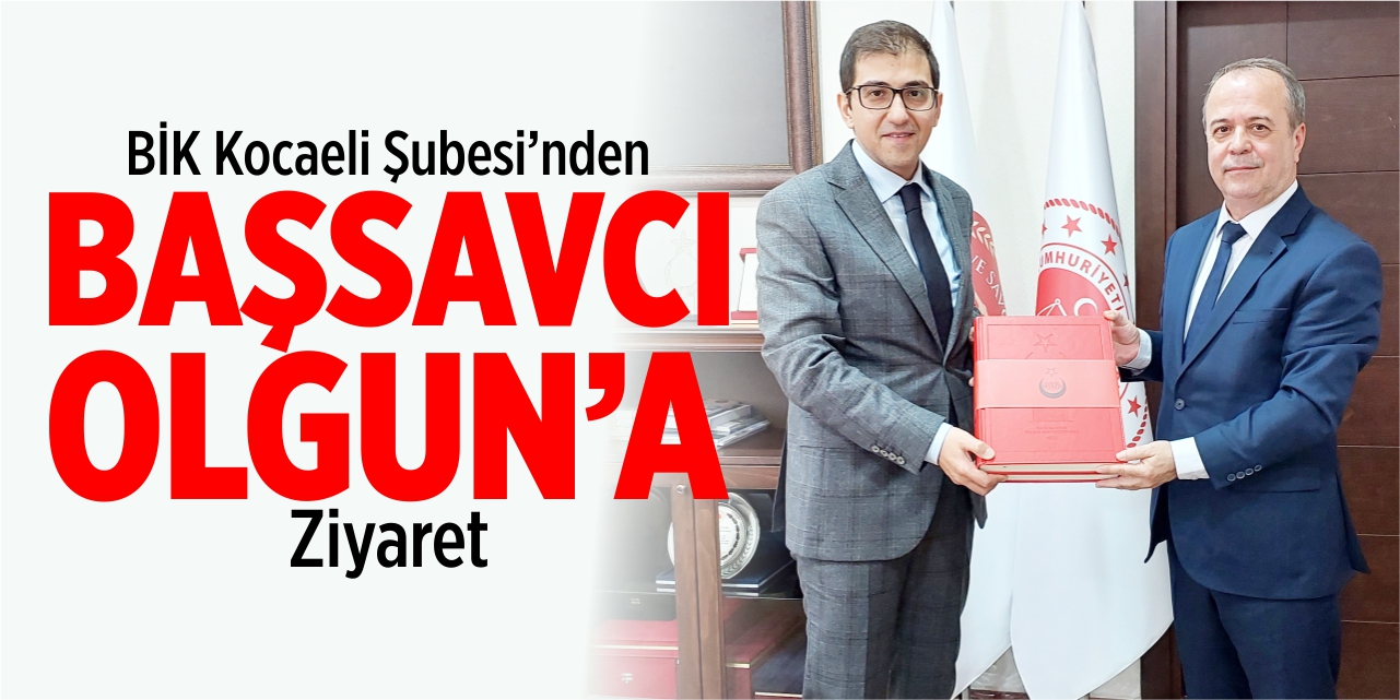 BİK Kocaeli Şubesi’nden Bilecik Cumhuriyet Başsavcısı Burak Olgun’a ziyaret