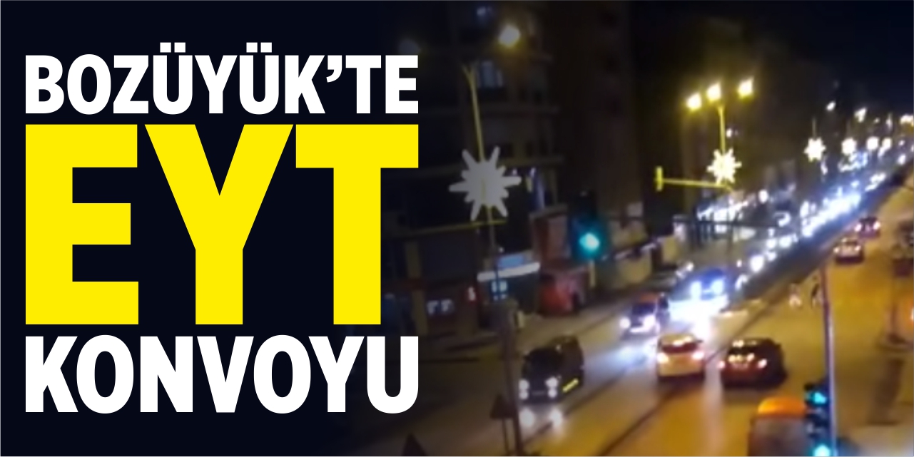 Bozüyük'te EYT konvoyu