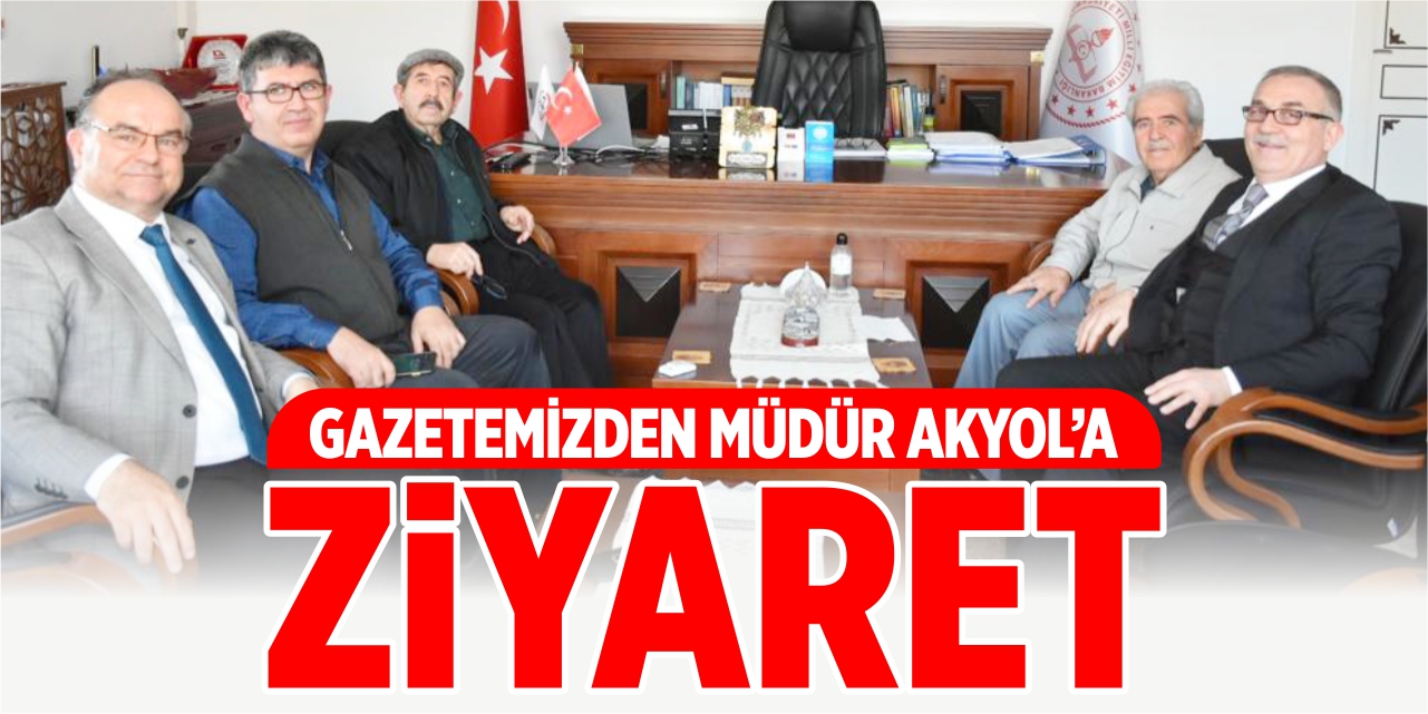 Gazetemizden Müdür Akyol’a ziyaret