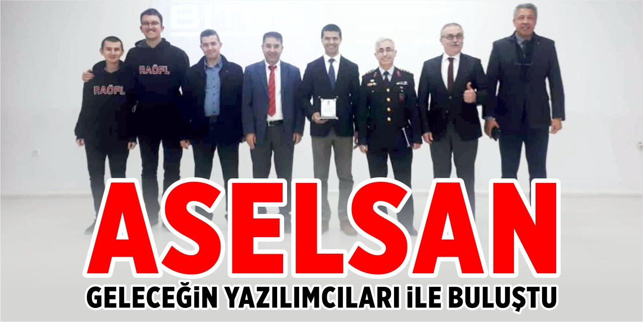 ASELSAN geleceğin yazılımcıları ile buluştu