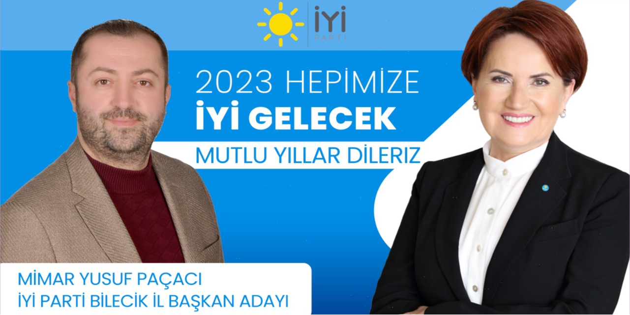 İYİ Parti Bilecik İl Başkan Adayı Yusuf Paçacı'nın yeni yıl tebrik ilanı