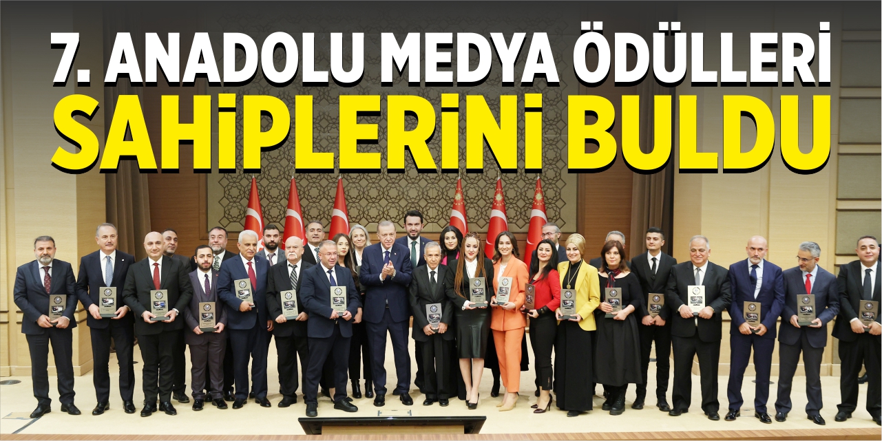 7. Anadolu Medya Ödülleri sahiplerini buldu