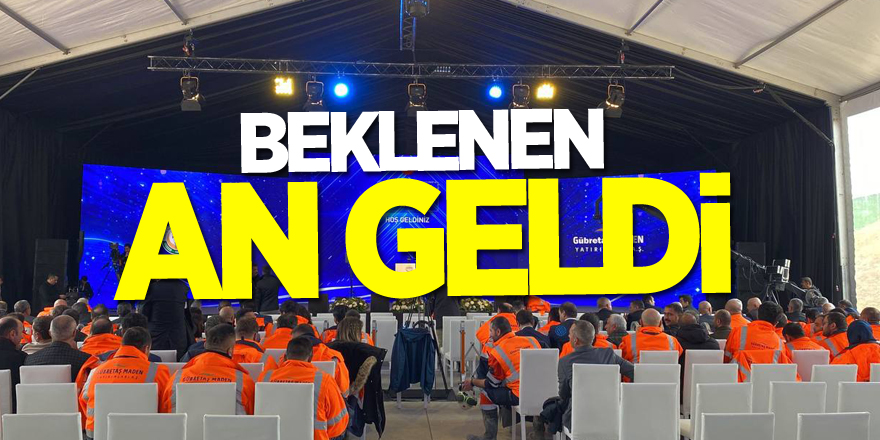 BEKLENEN AN GELDİ