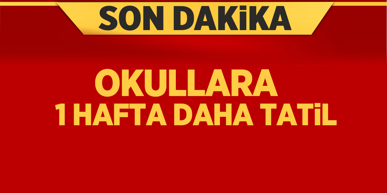 Okullara Bir Hafta Daha Tatil