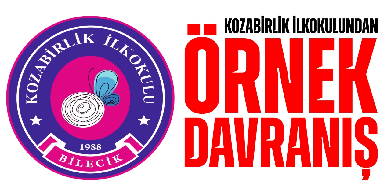 Kozabirlik İlkokulu’ndan örnek davranış