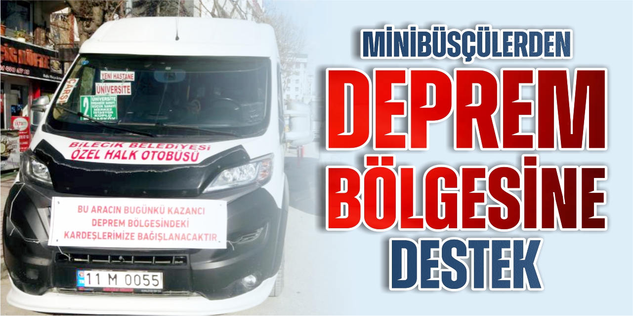 Minibüsçülerden deprem bölgesine destek