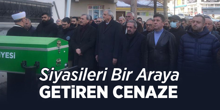 Siyasileri bir araya getiren cenaze