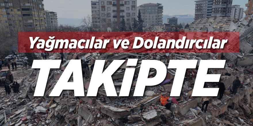 Yağmacılar ve Dolandırıcılar Takipte