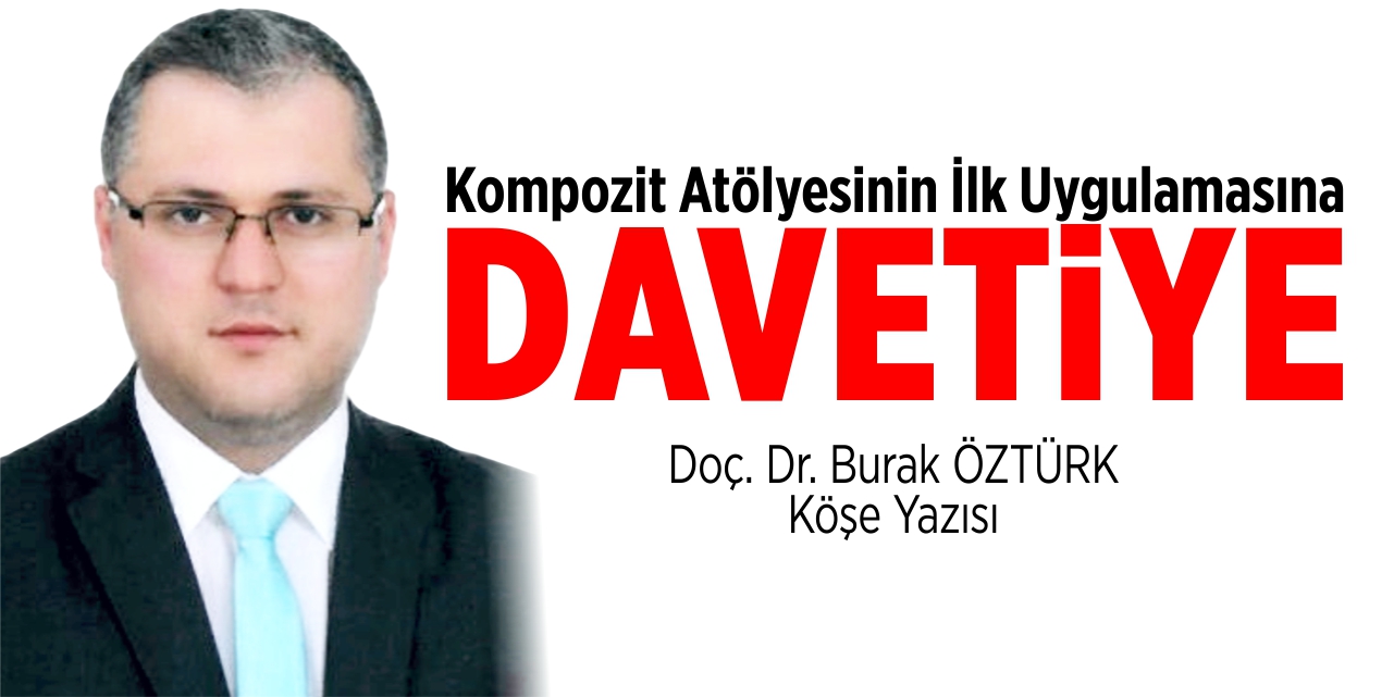 Kompozit Atölyesinin İlk Uygulamasına Davetiye