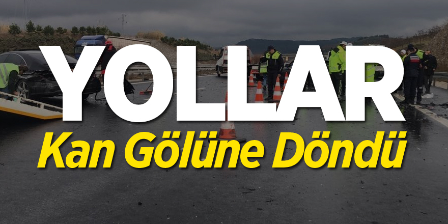 Yollar kan gölüne döndü