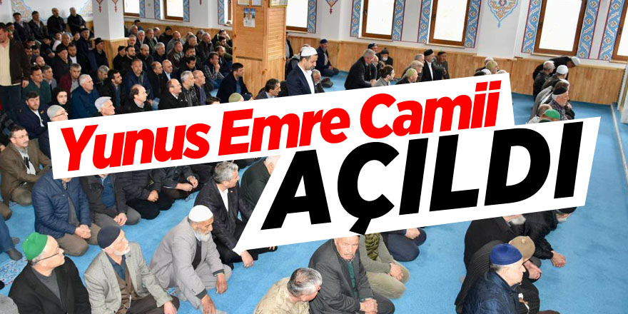 Yunus Emre Camii açıldı