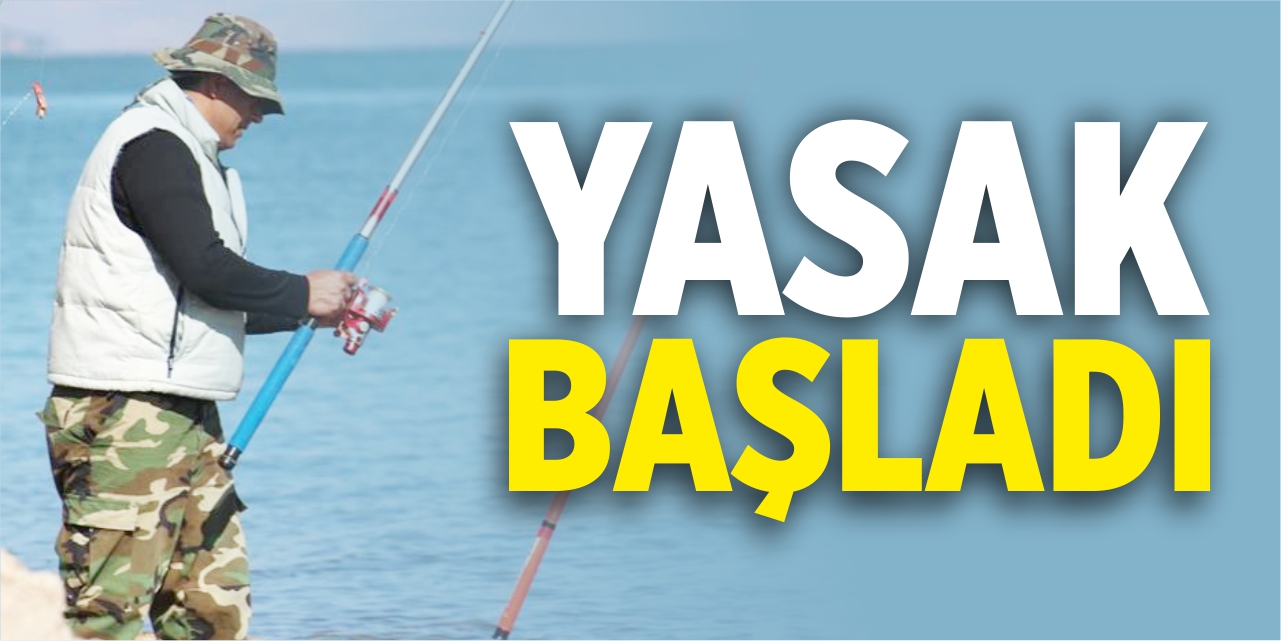 Yasak başladı!