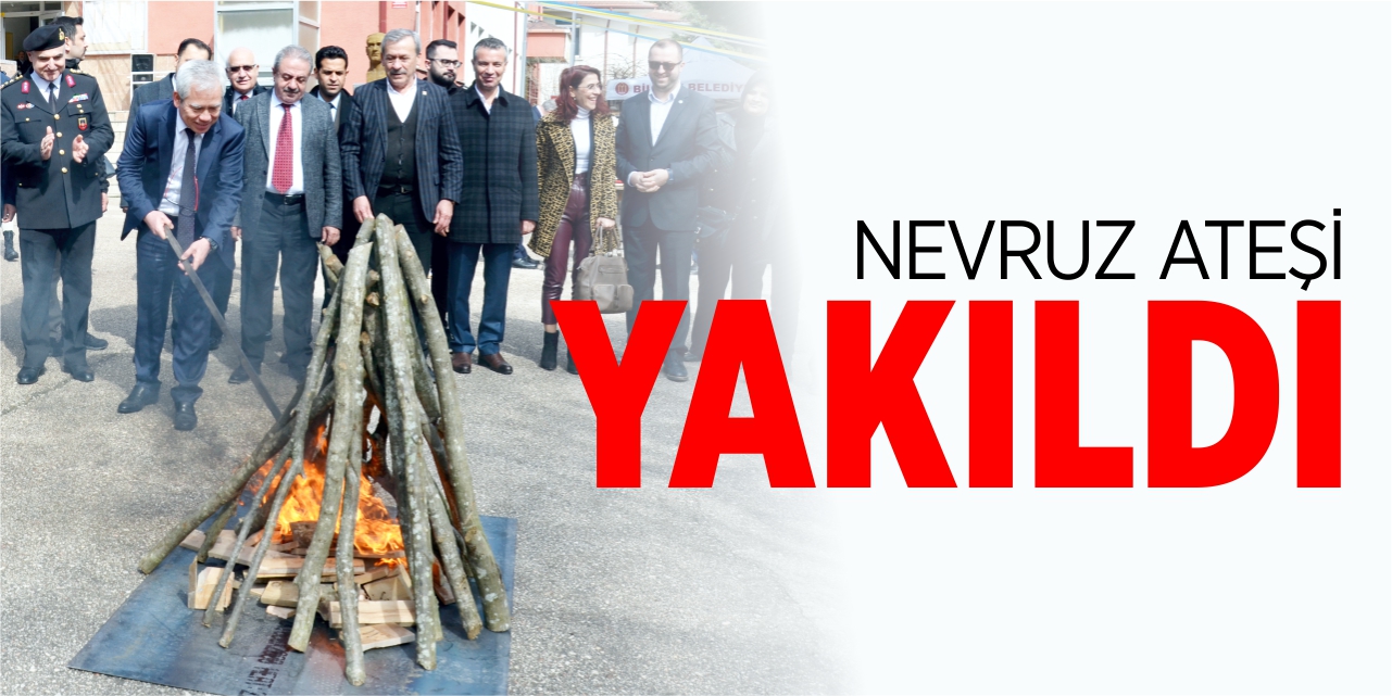 Nevruz ateşi yakıldı