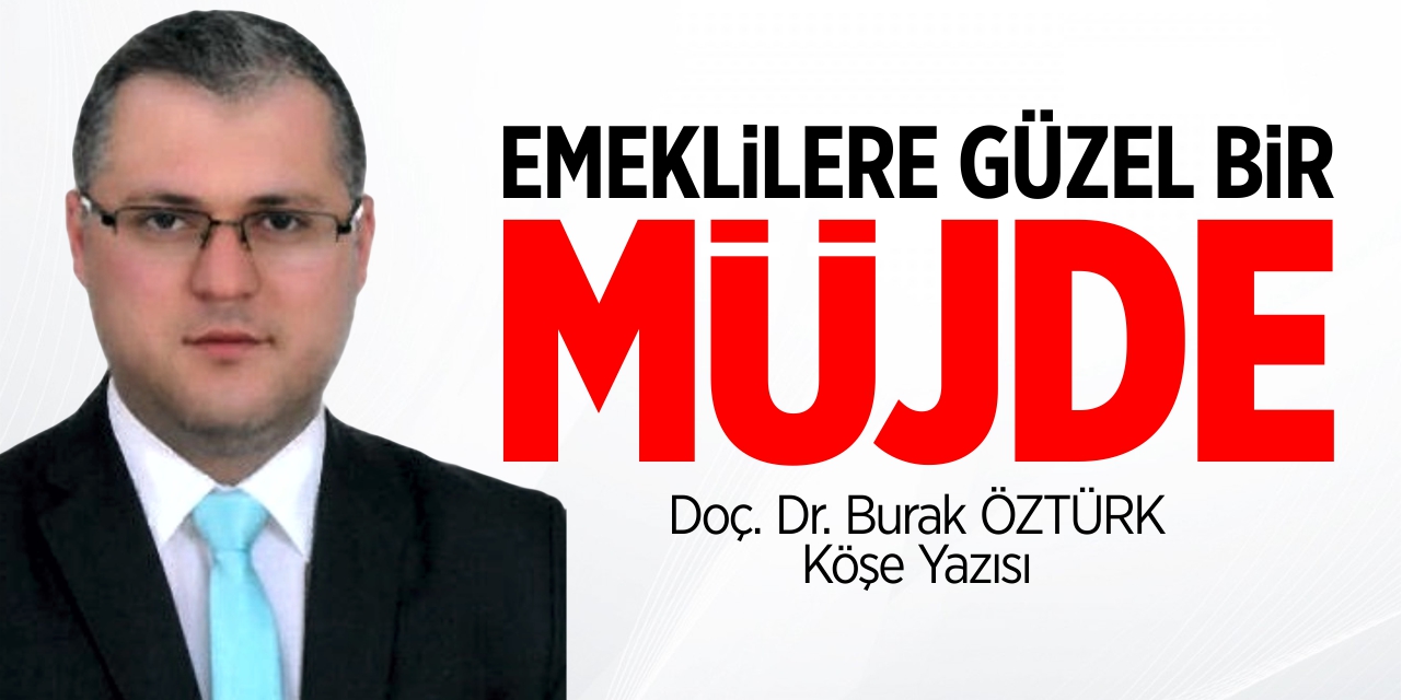 Emeklilere güzel bir müjde