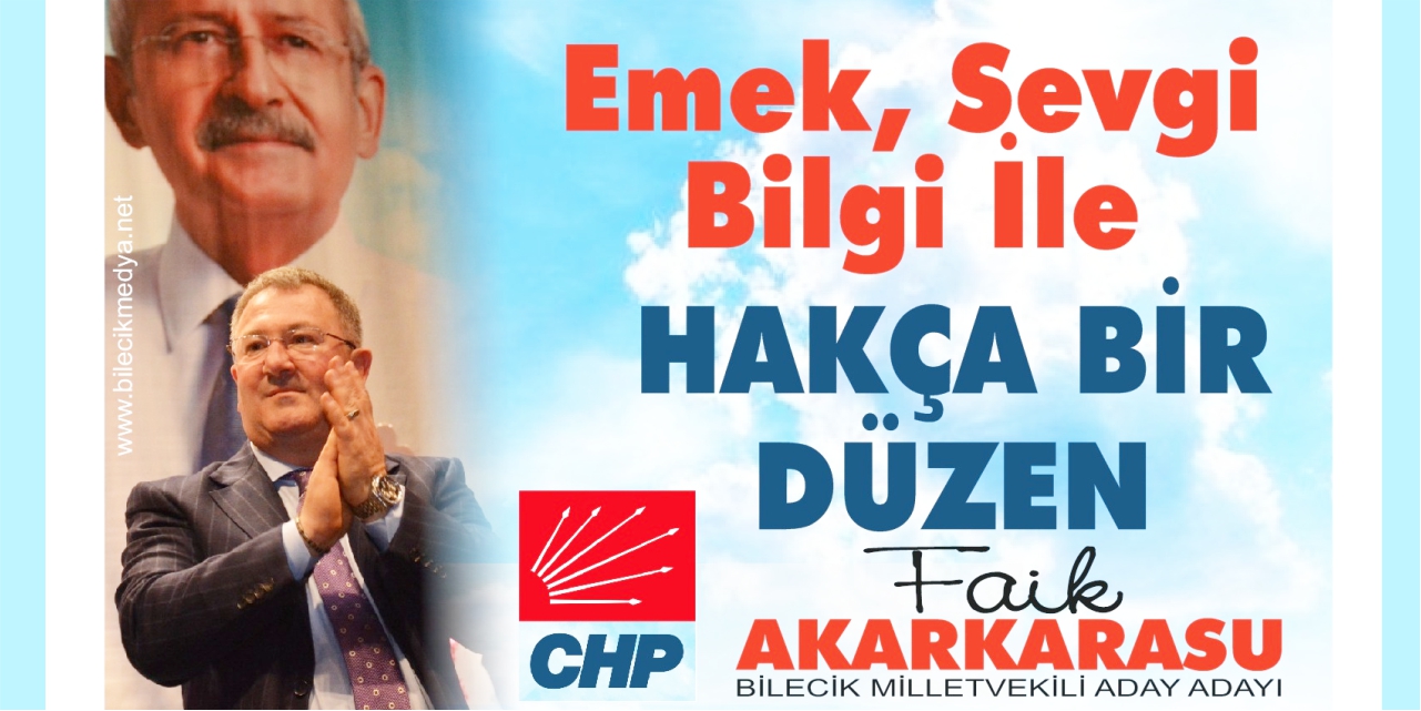 Av. Faik AKARKARASU - CHP Bilecik Mv. Aday Adayı