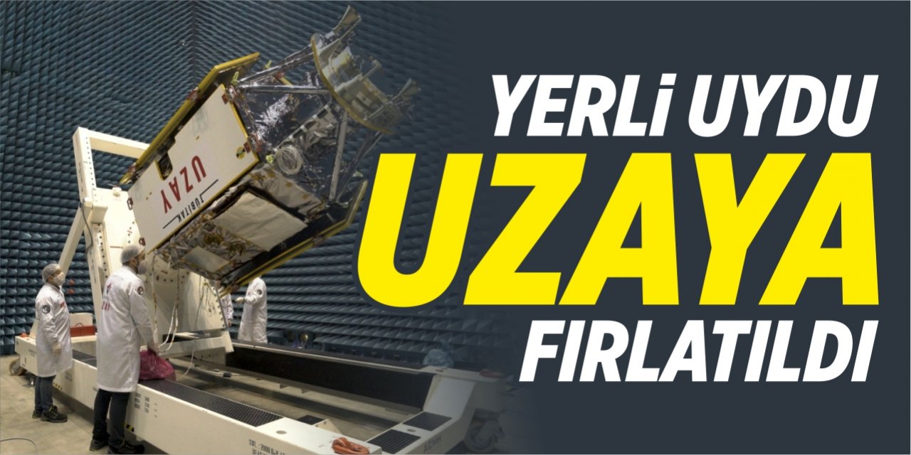 Yerli uydu uzaya fırlatıldı