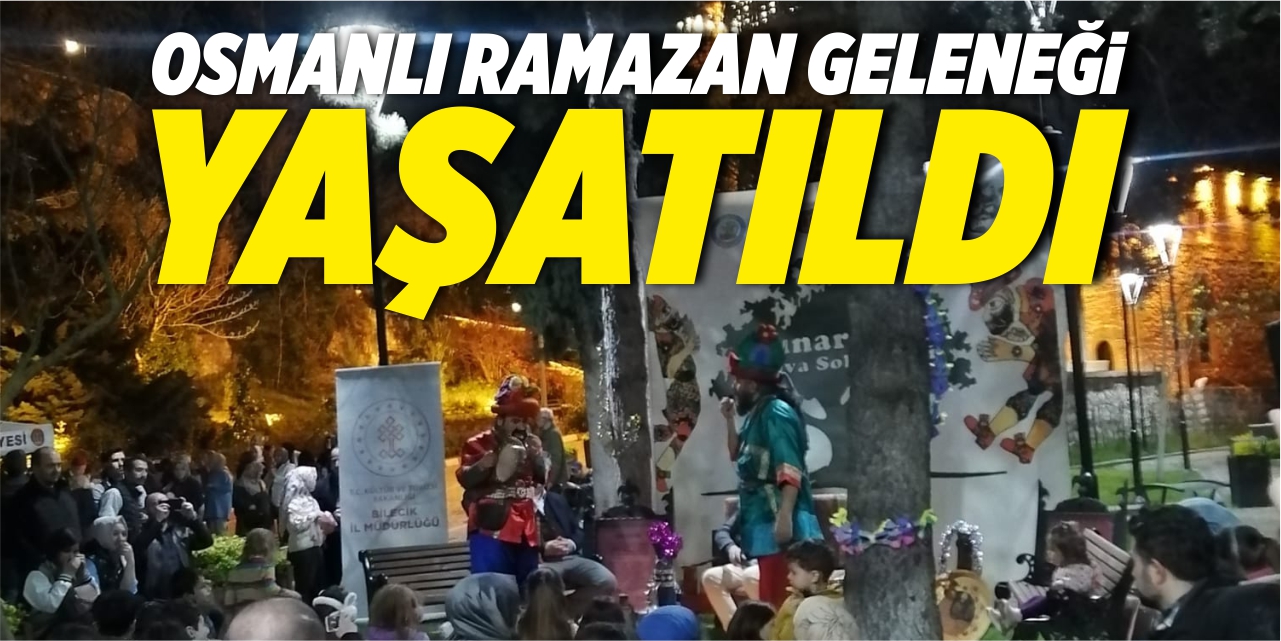 Osmanlı Ramazan geleneği yaşatıldı