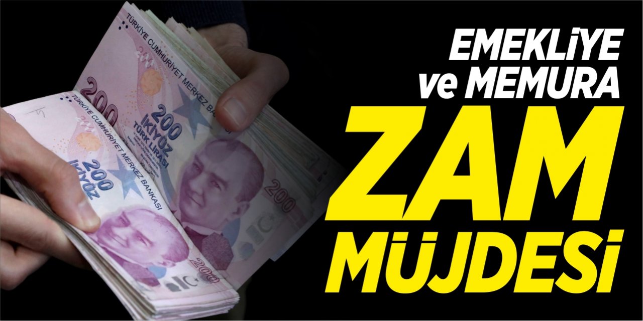 Emekliye ve memura zam müjdesi