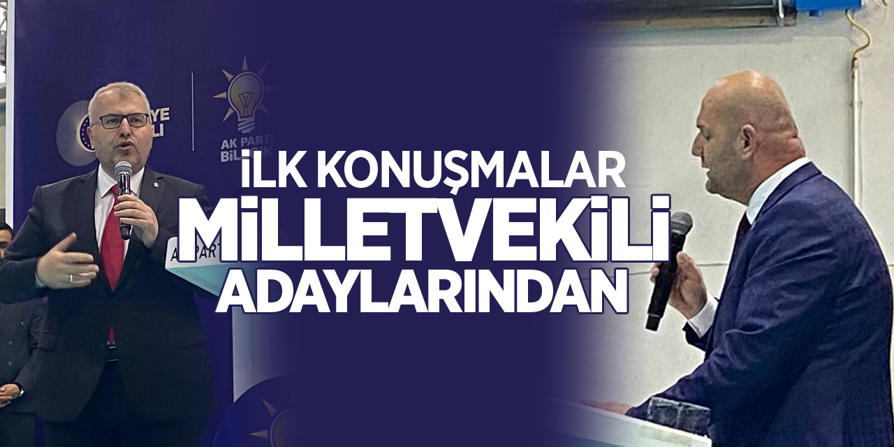 İlk Konuşmalar Adaylardan