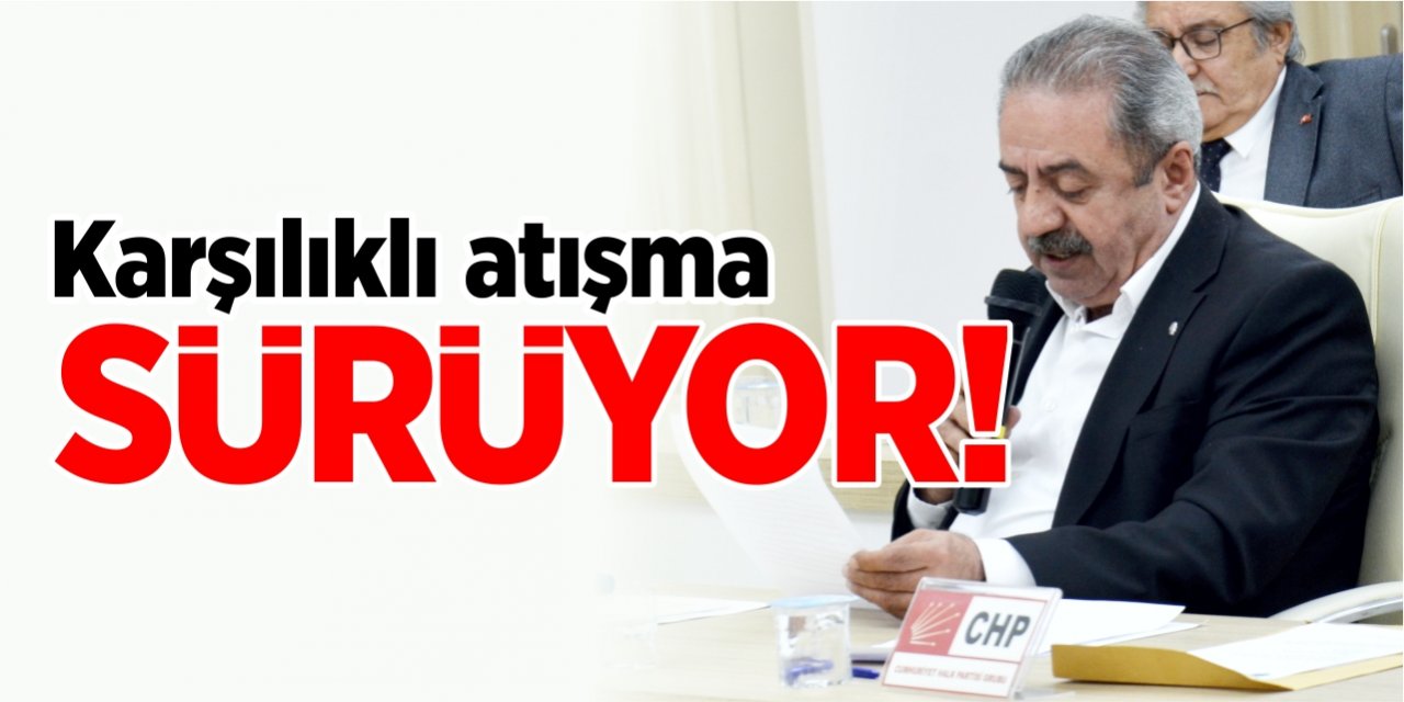 Karşılıklı atışma sürüyor