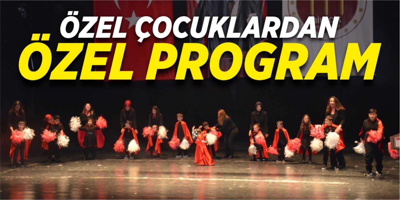 Özel çocuklardan özel program