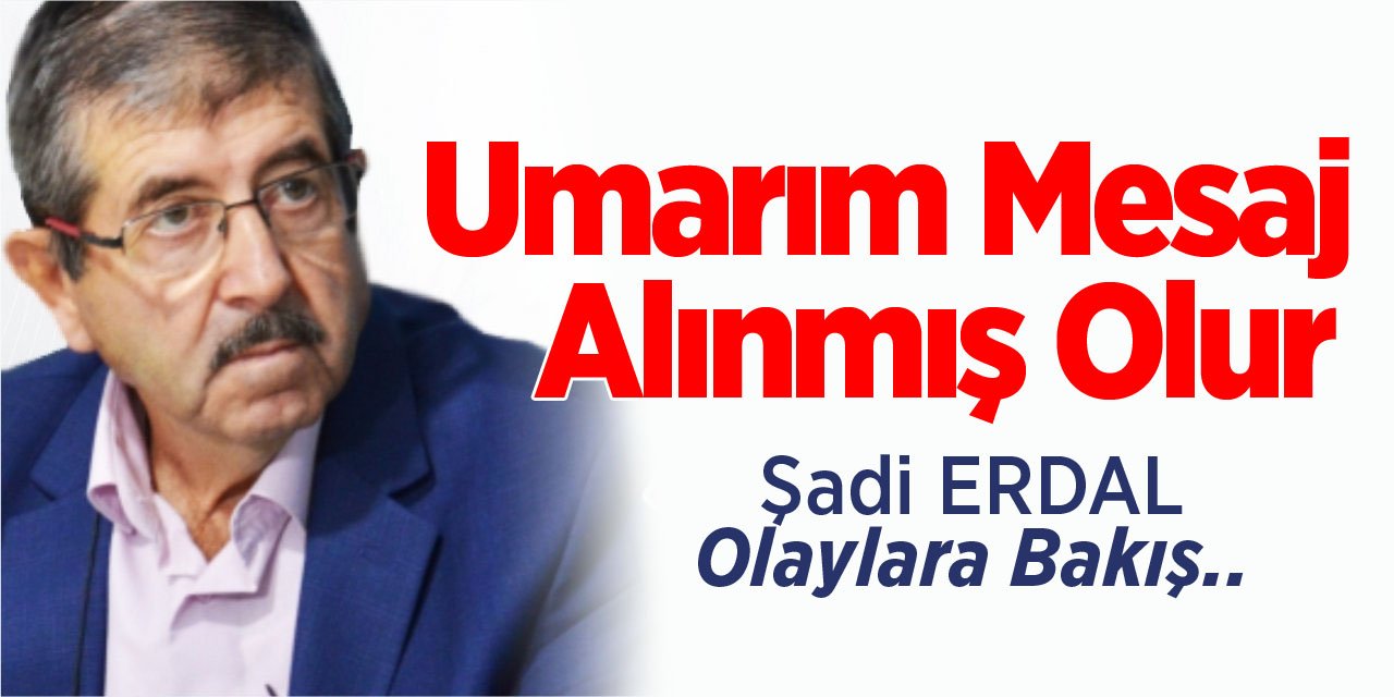 Umarım mesaj alınmış olur