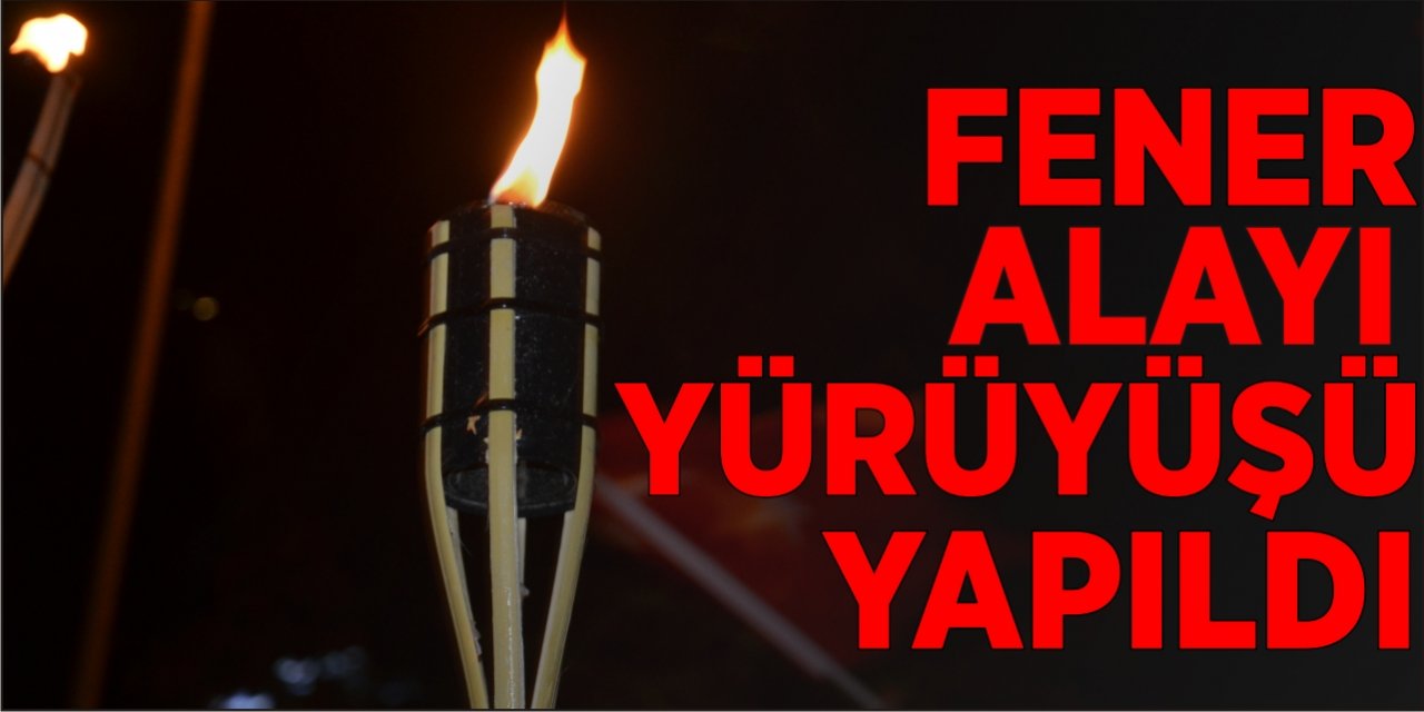 Fener Alayı Yürüyüşü Yapıldı