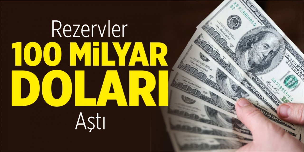 Merkez Bankası rezervleri 108.6 milyar dolara çıktı