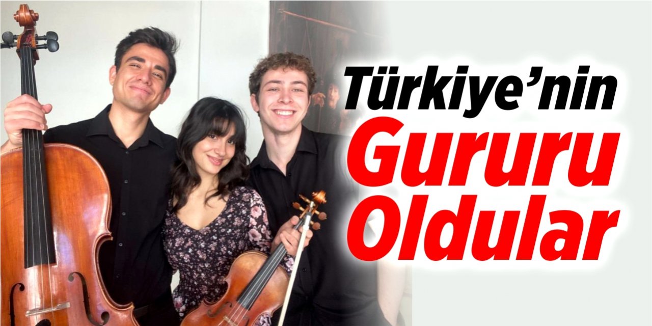 Türkiye'nin gururu oldular