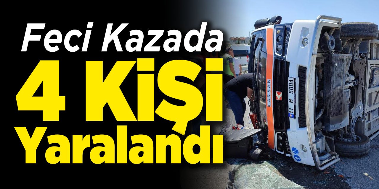 Feci Kazada 4 Kişi Yaralandı