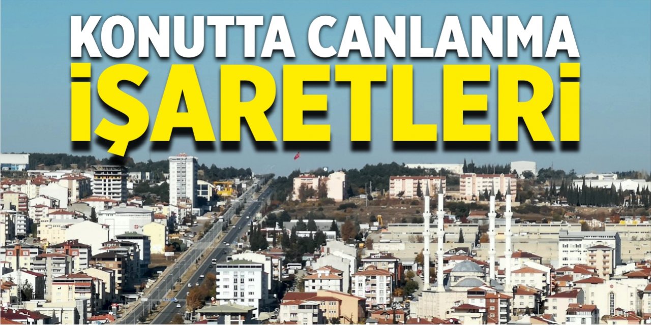 Konutta canlanma işaretleri