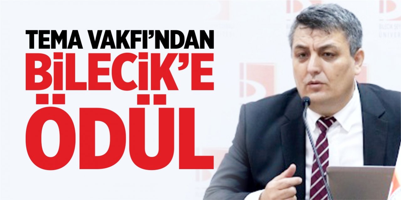 TEMA Vakfı’ndan Bilecik’e ödül