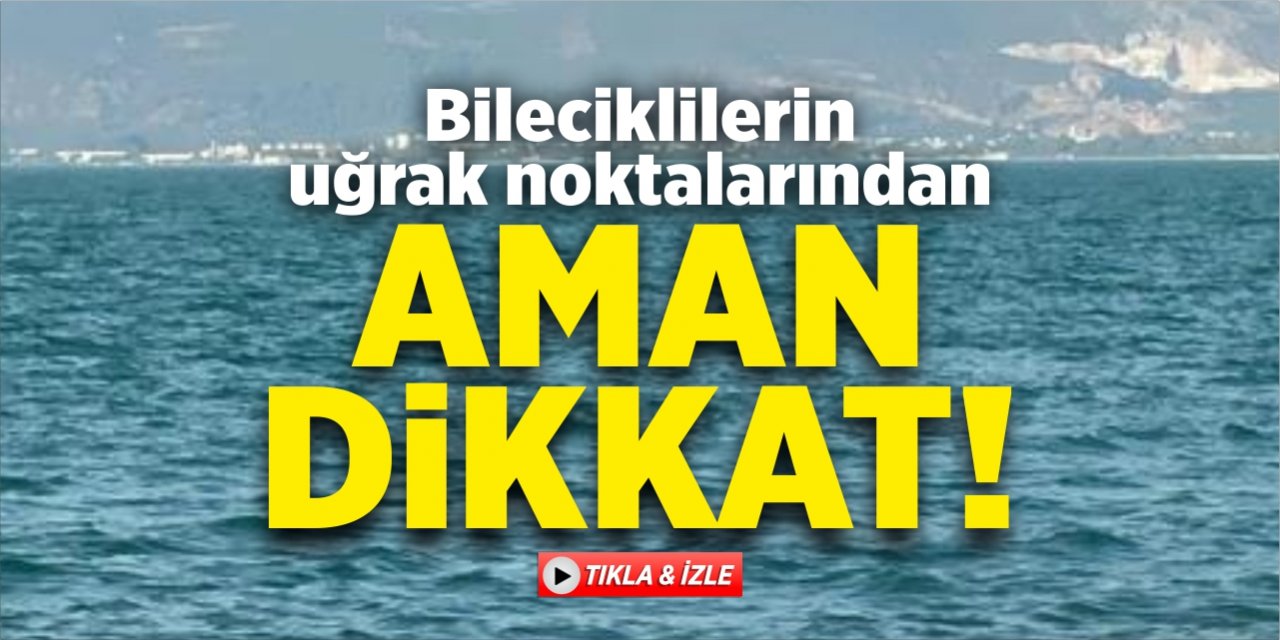 Bilecikliler aman dikkat!