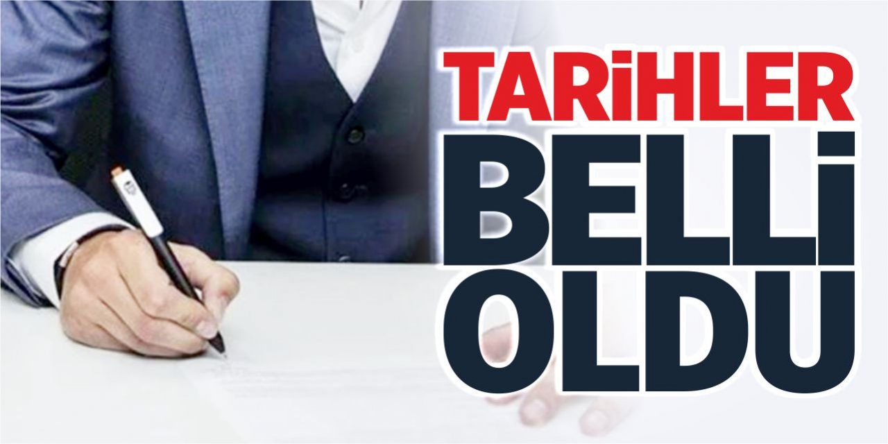 Tarihler belli oldu