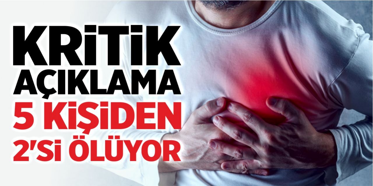 Türkiye'de 5 kişiden ikisinin kalp-damar hastalığına bağlı nedenlerden ölüyor