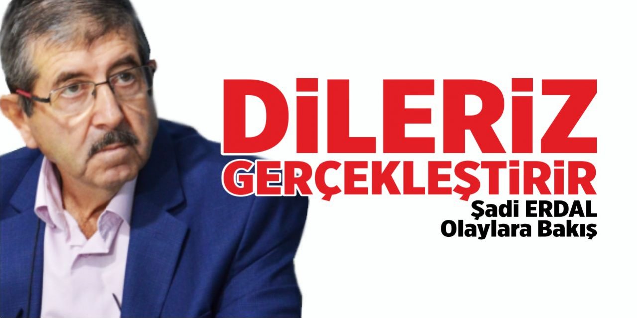 Dileriz Gerçekleştirir