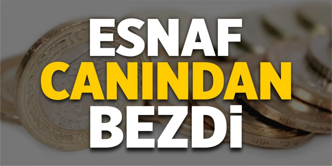 Esnaf canından bezdi!