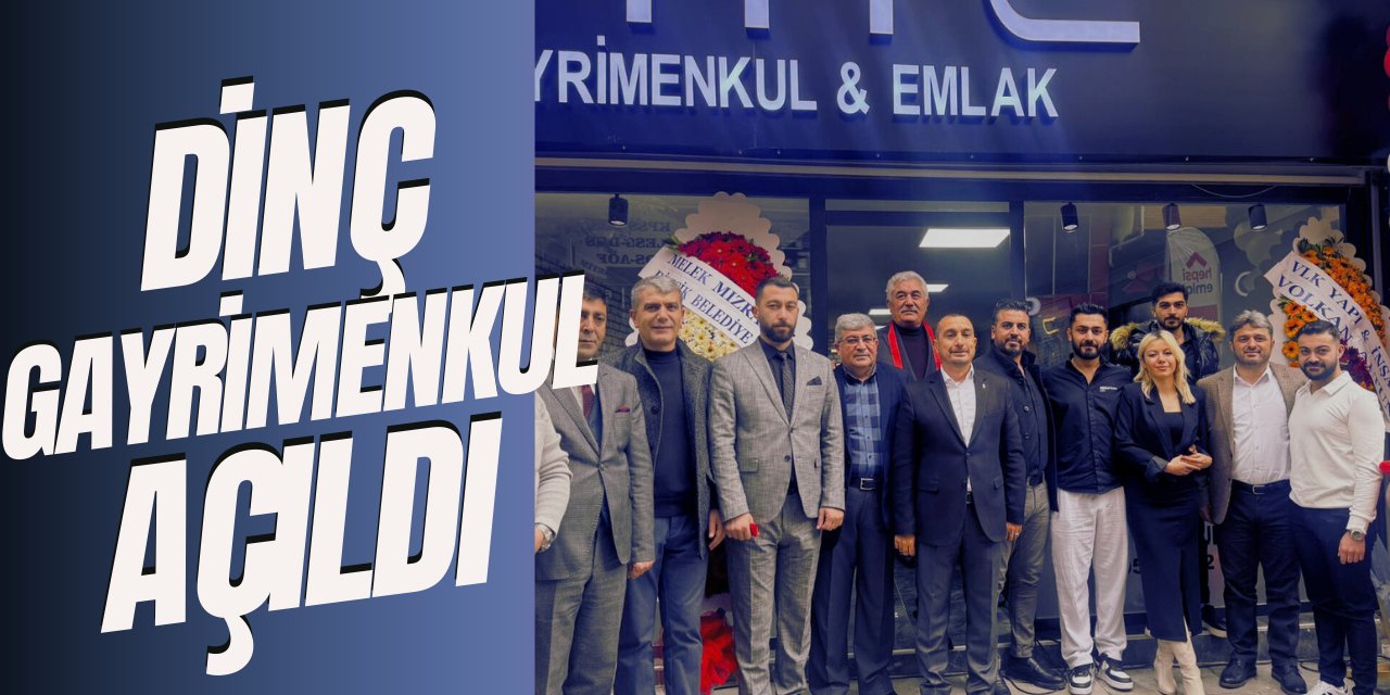 Dinç Gayrimenkul Limited Şirketi Açıldı