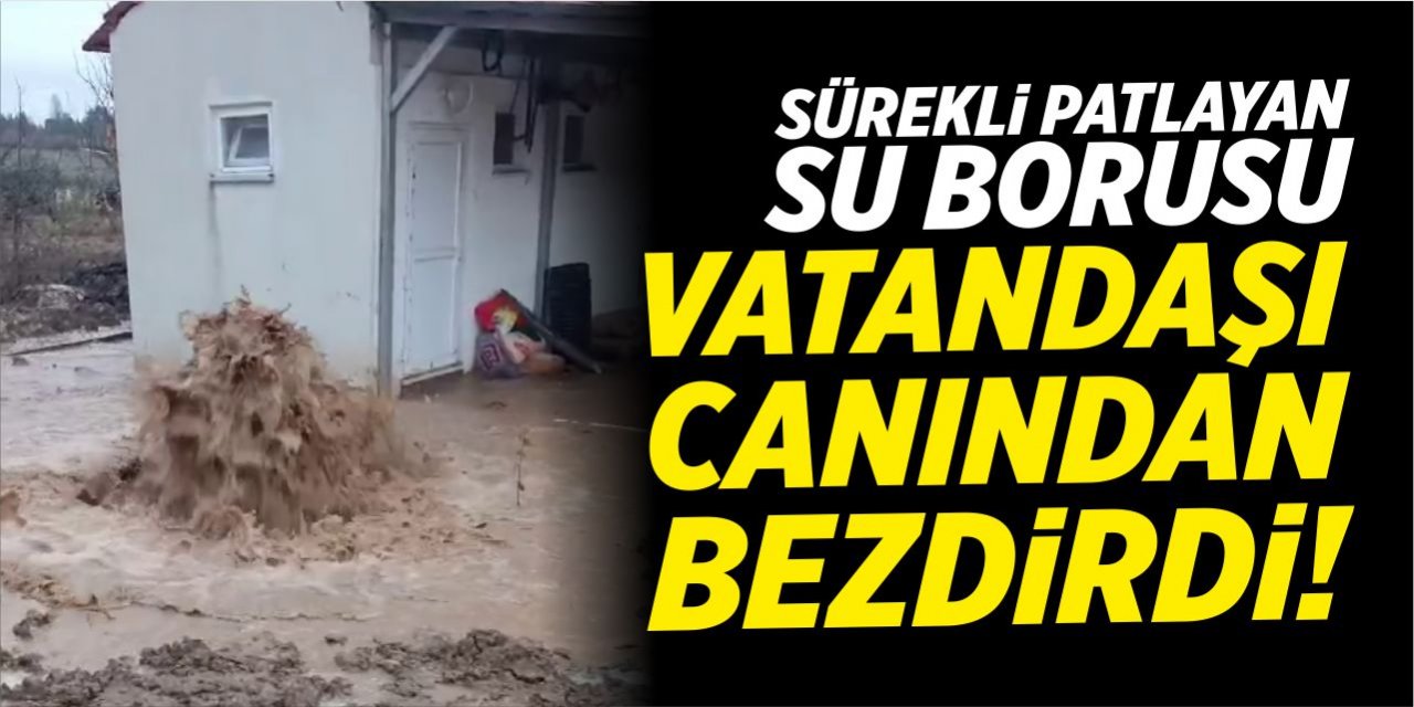 Sürekli patlayan su borusu vatandaşı canından bezdirdi!