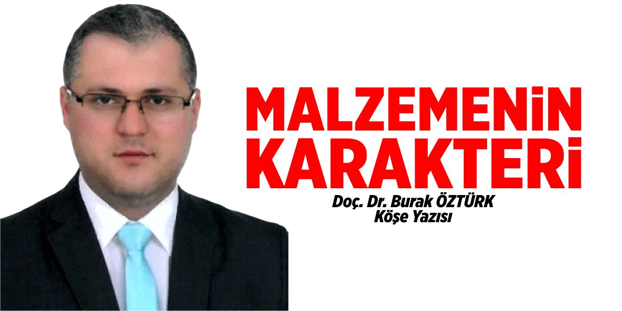 Malzemenin Karakteri