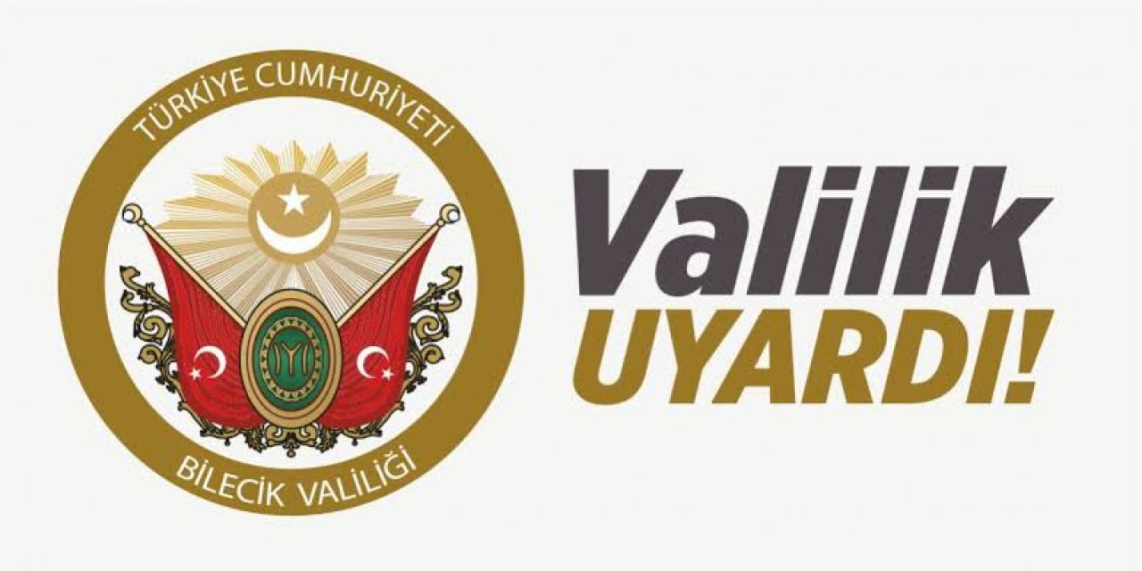 Valilik Uyardı!