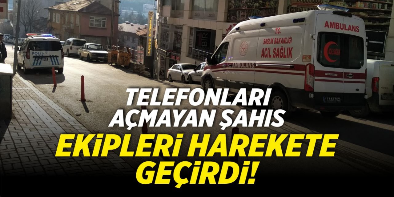 Telefonları açmayan şahıs ekipleri harekete geçirdi