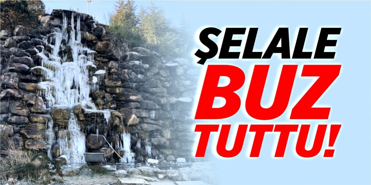 Bilecik'te şelale buz tuttu!